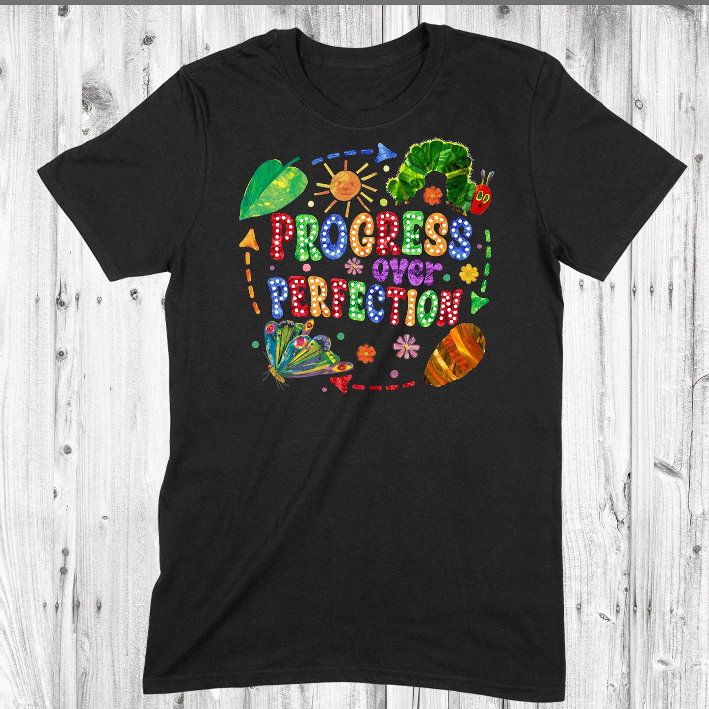 Progress Over Perfection Hungry Catepillar